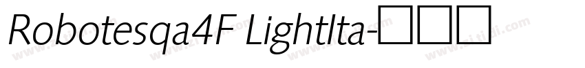 Robotesqa4F LightIta字体转换